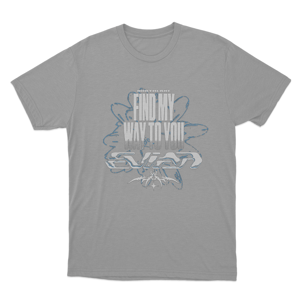 Find My Way To You Unisex T Shirt Grey Find My Way To You Unisex T Shirt Grey
