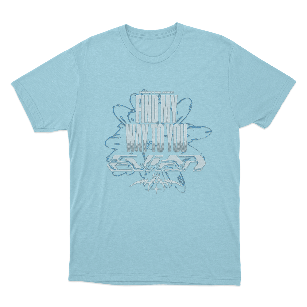 Find My Way To You Unisex T Shirt Sky Blue Find My Way To You Unisex T Shirt Sky Blue